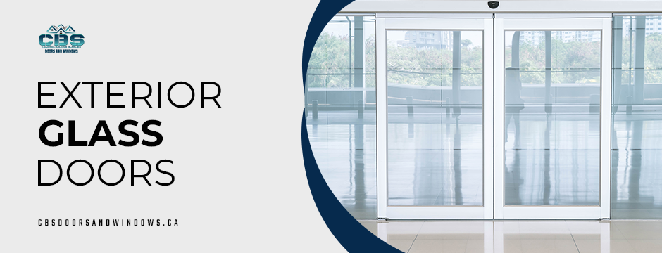 Exterior glass doors